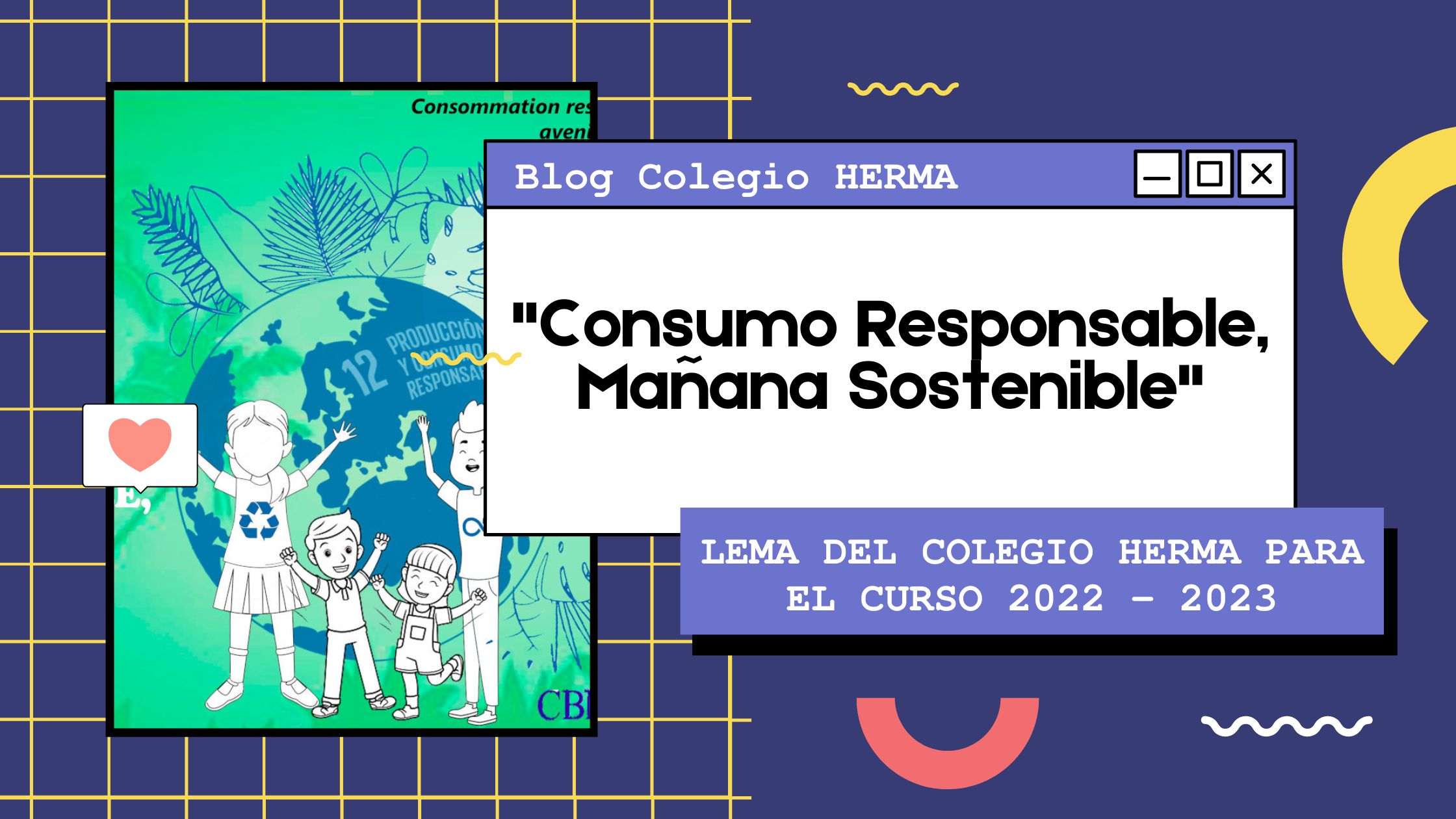 Consumo Responsable Mañana Sostenible - Blog Colegio HERMA